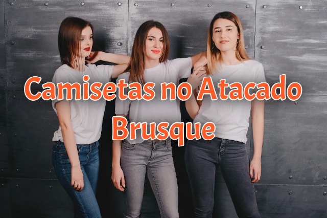 Camisetas no Atacado Brusque